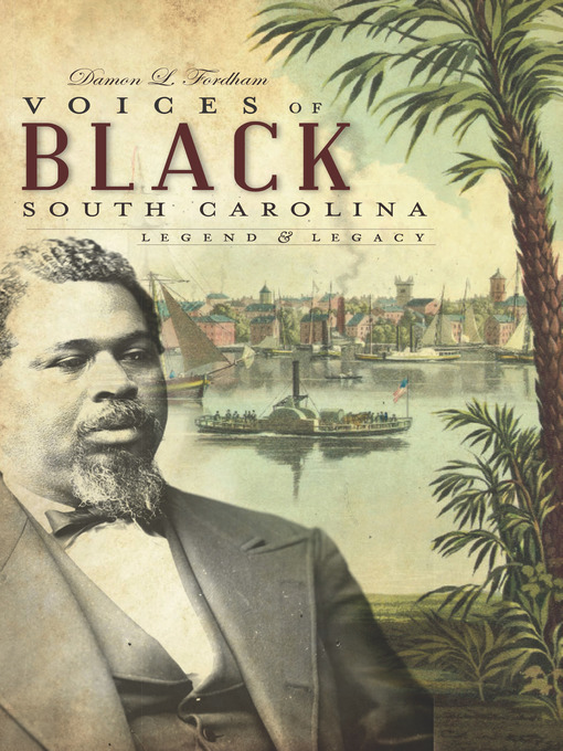Title details for Voices of Black South Carolina by Damon L. Fordham - Available